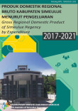 Produk Domestik Regional Bruto Kabupaten Simeulue Menurut Pengeluaran 2017 - 2021